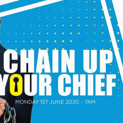 Chain Up Your Chief 2020